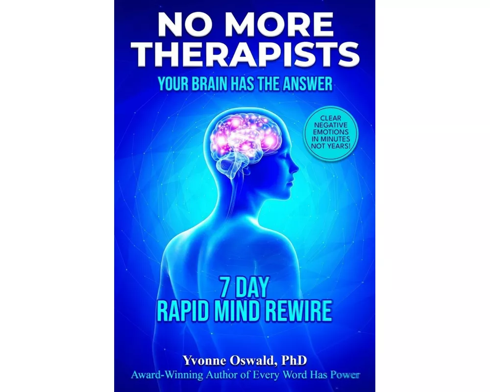 No More Therapists Your Brain Has The Answer