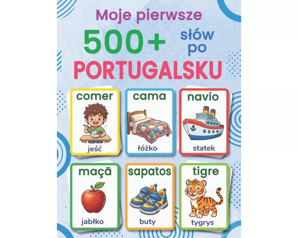 Moje pierwsze 500+ s¿ów po portugalsku