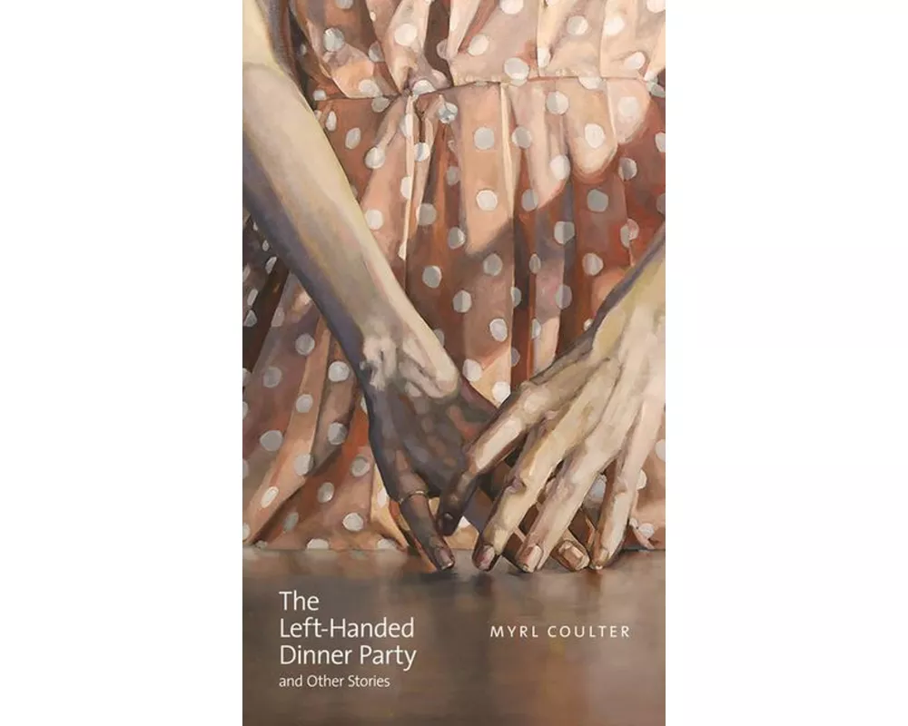 The Left-Handed Dinner Party and Other Stories