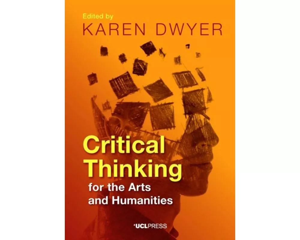 Critical Thinking for the Arts and Humanities