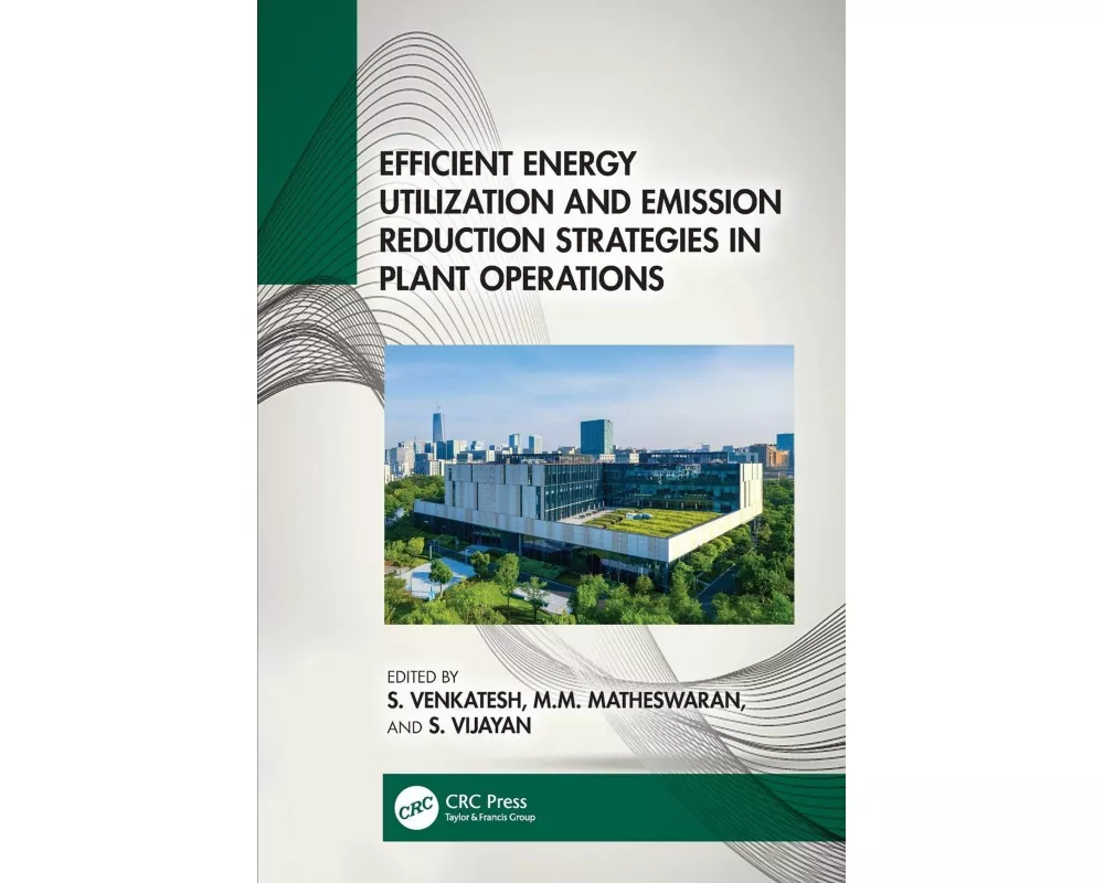 Efficient Energy Utilization and Emission Reduction Strategies in Plant Operations