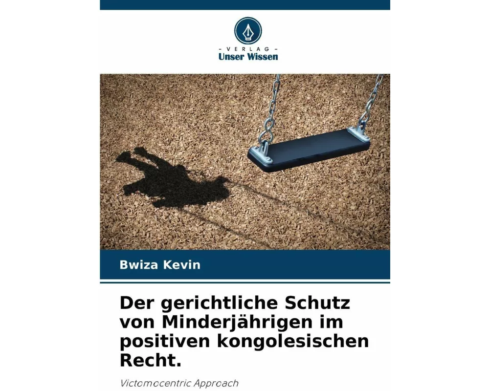 Der gerichtliche Schutz von Minderjährigen im positiven kongolesischen Recht