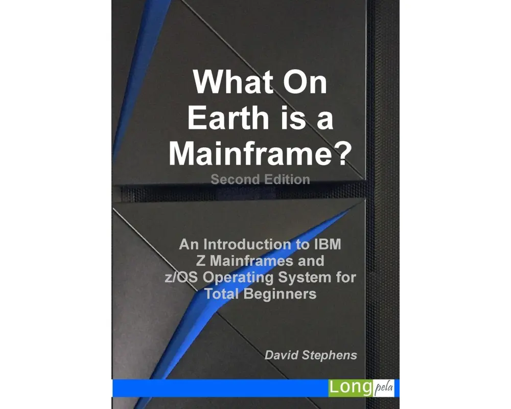 What On Earth is a Mainframe?