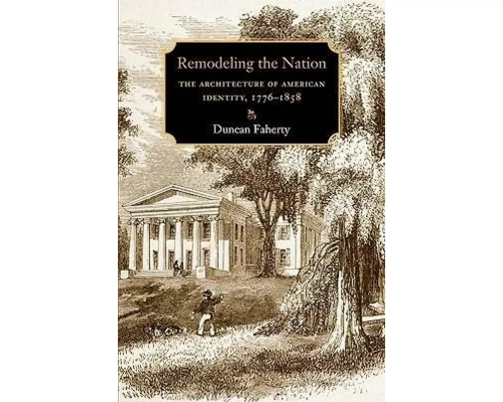 Remodeling the Nation