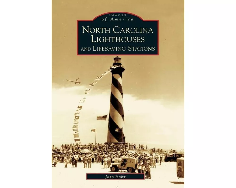 North Carolina Lighthouses and Lifesaving Stations