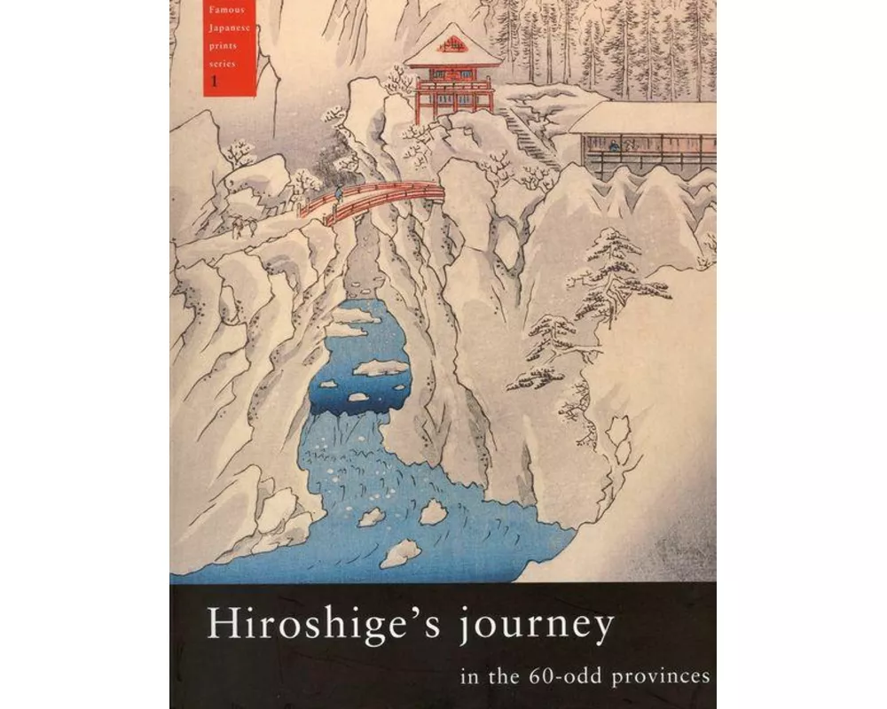 Hiroshige's Journey in the 60-Odd Provinces
