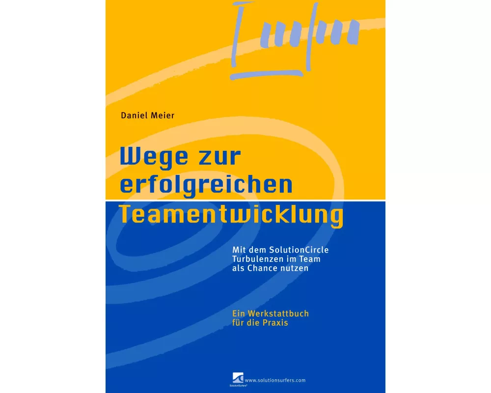 Wege zur erfolgreichen Teamentwicklung