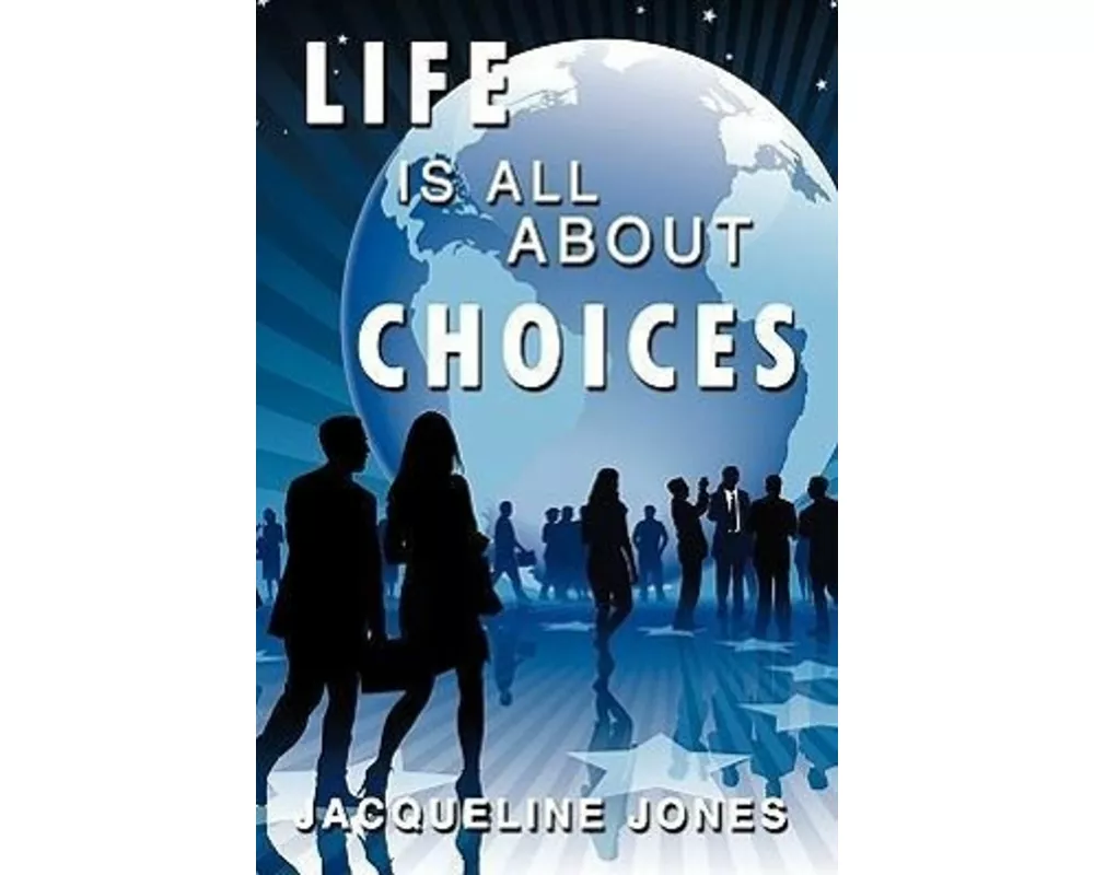 Life Is All about Choices