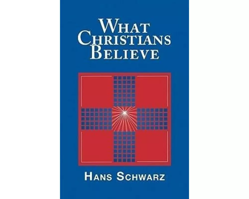 What Christians Believe
