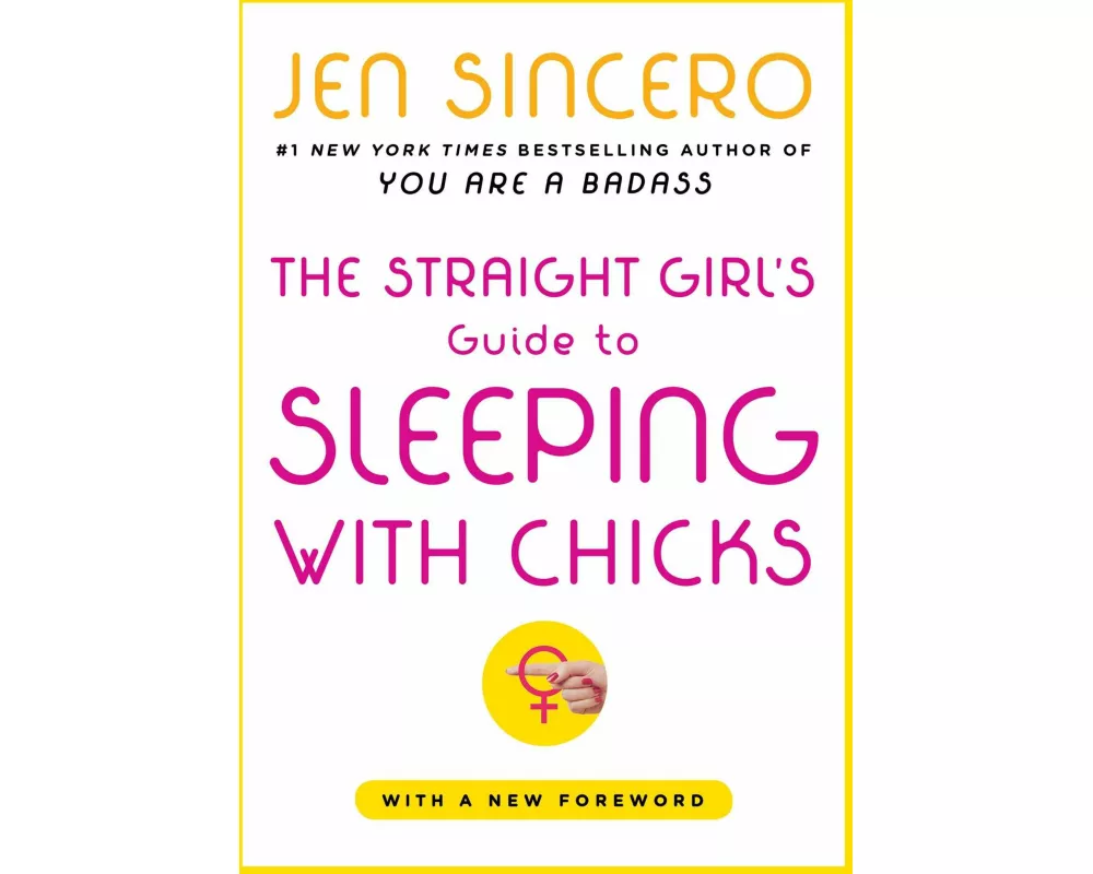 The Straight Girl's Guide to Sleeping with Chicks