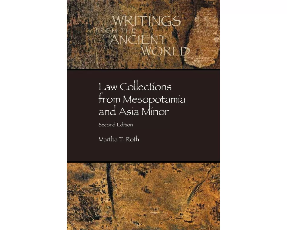 Law Collections from Mesopotamia and Asia Minor