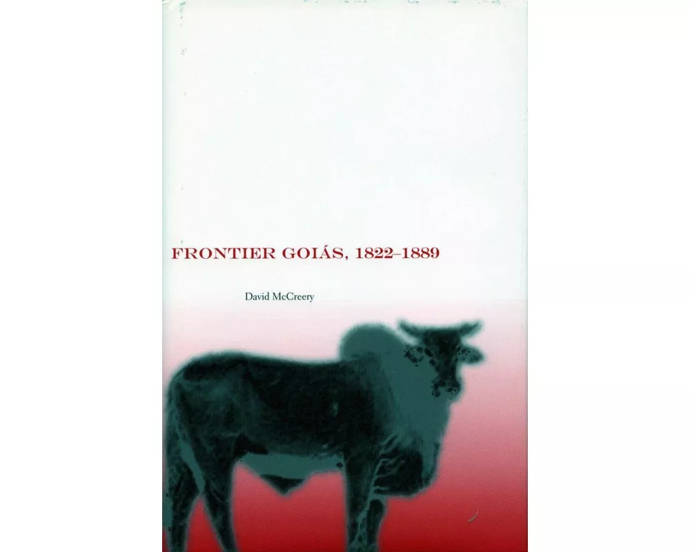 Frontier Goiás, 1822-1889