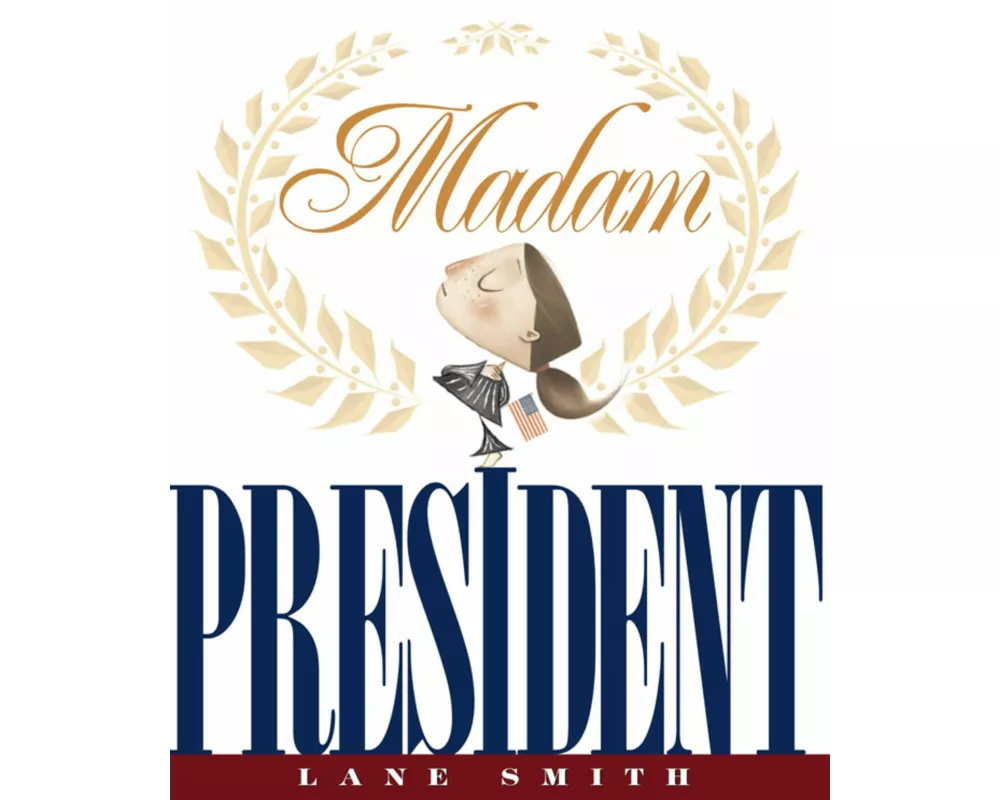 Madam President