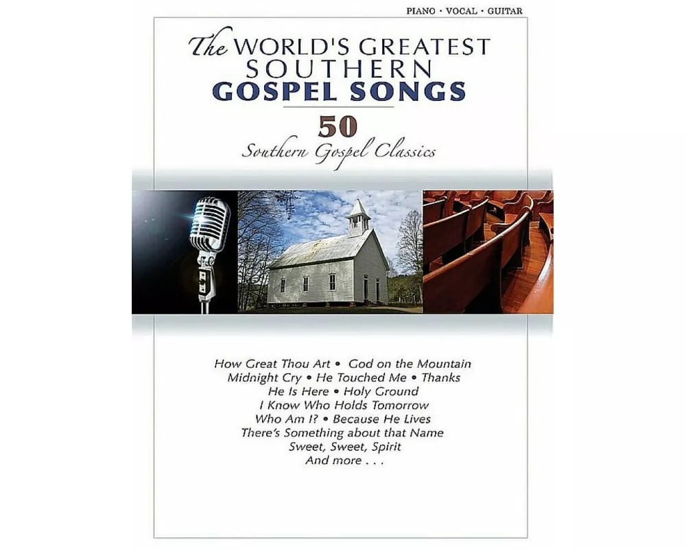The World's Greatest Southern Gospel Songs
