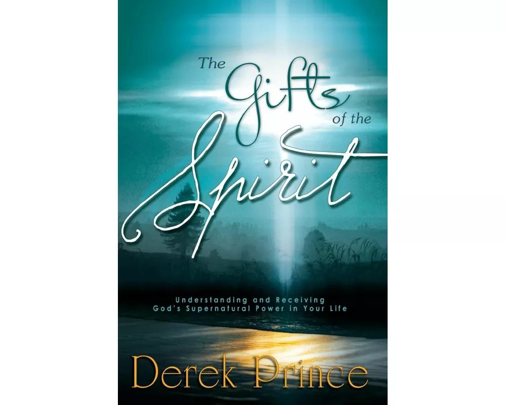 The Gifts of the Spirit