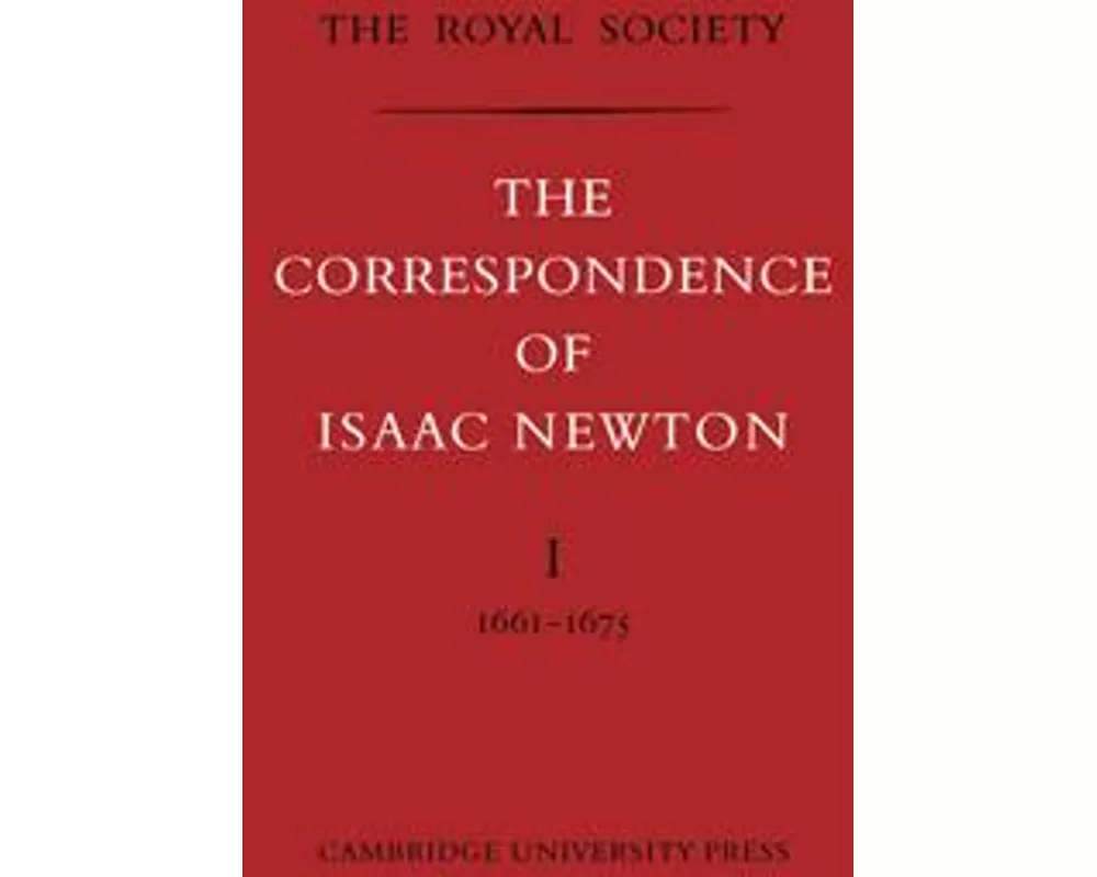 The Correspondence of Isaac Newton 7 Volume Paperback Set