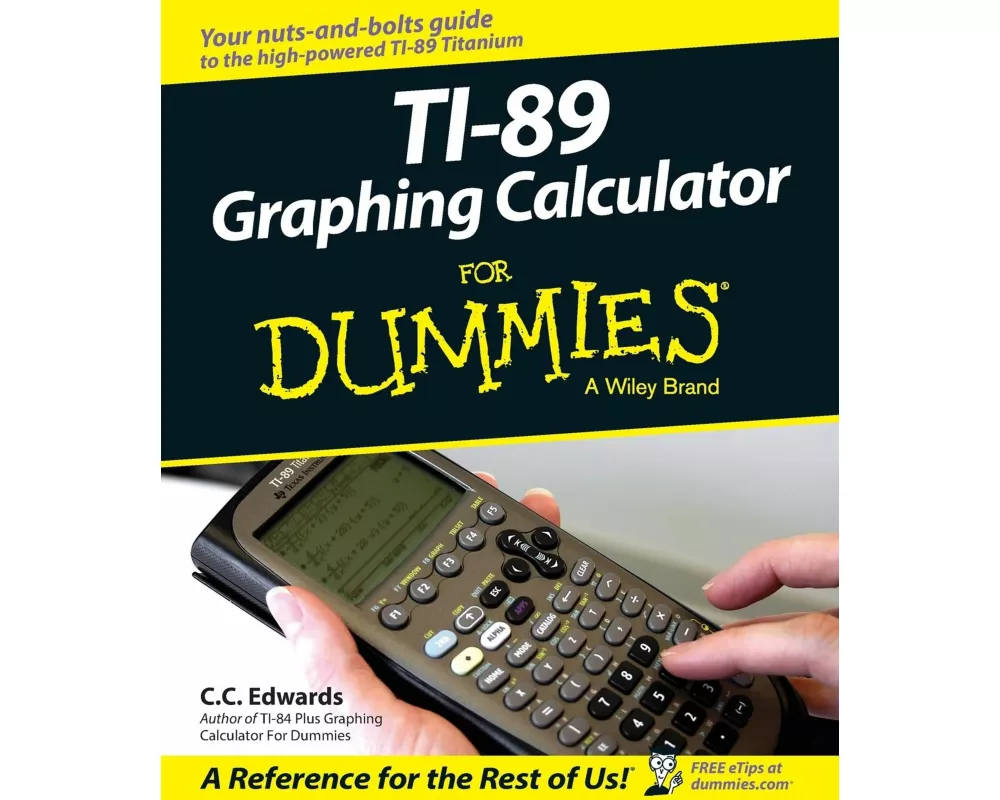 TI-89 Graphing Calculator For Dummies