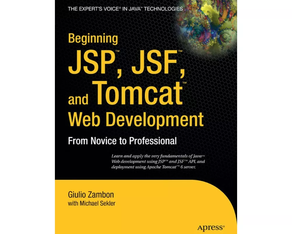 Beginning Jsp, Jsf and Tomcat Web Development
