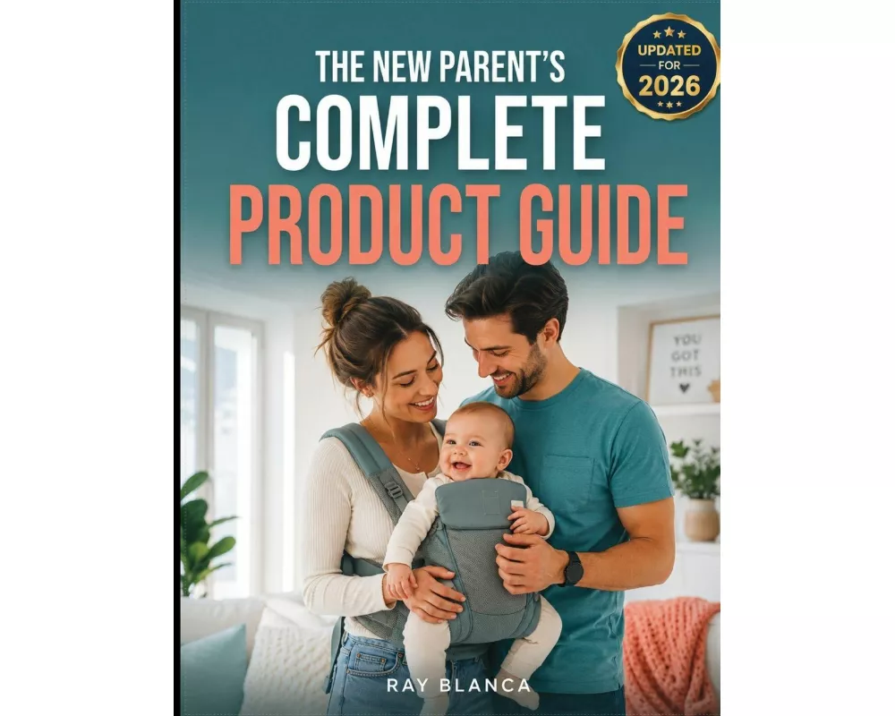 The New Parent's Complete Product Guide