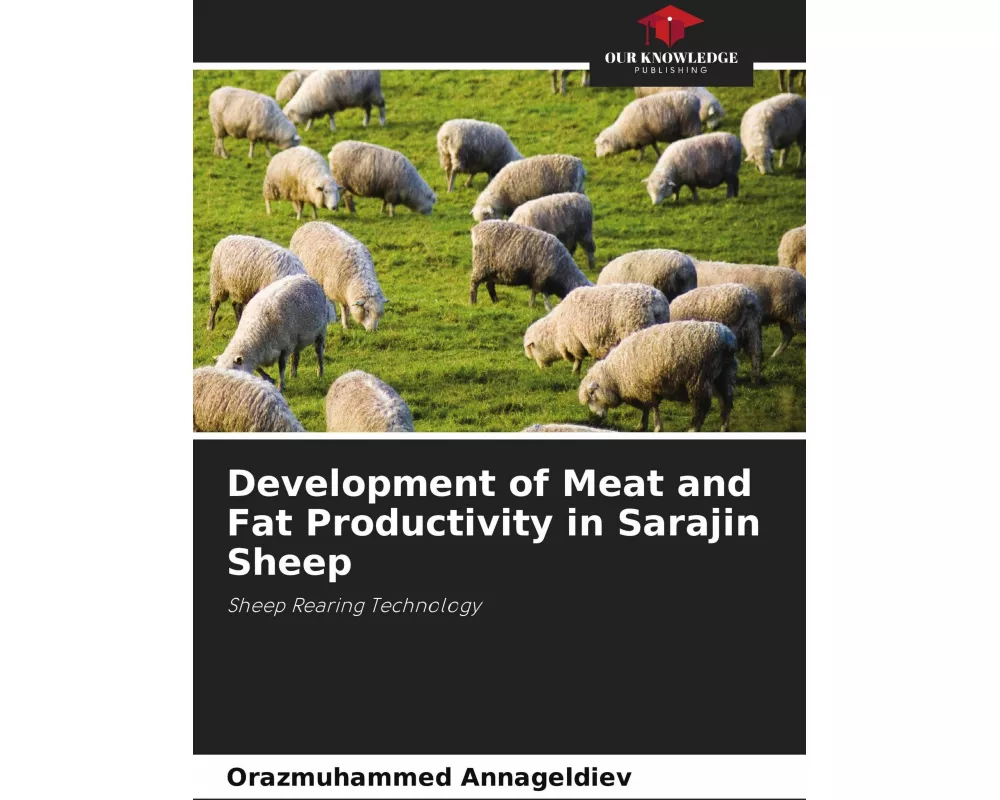 Development of Meat and Fat Productivity in Sarajin Sheep