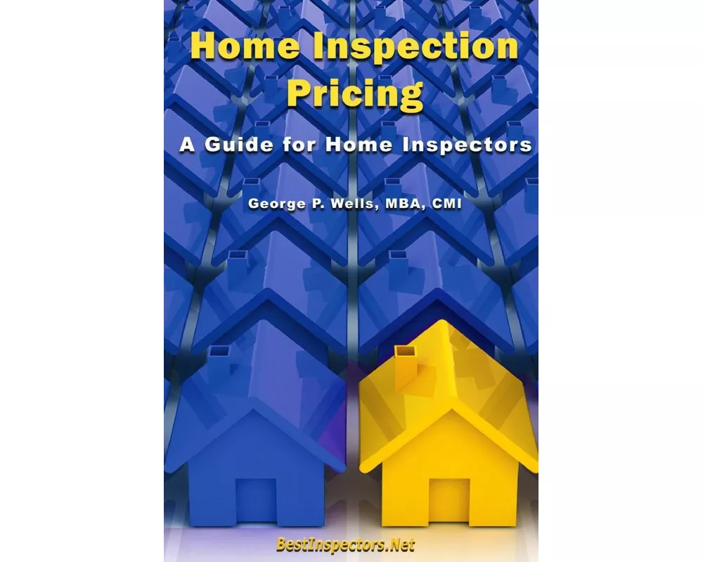 Home Inspection Pricing - A Guide for Home Inspectors