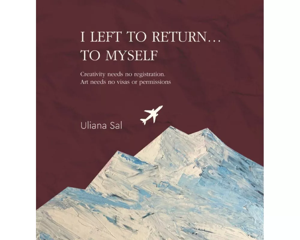I Left To Return... To Myself