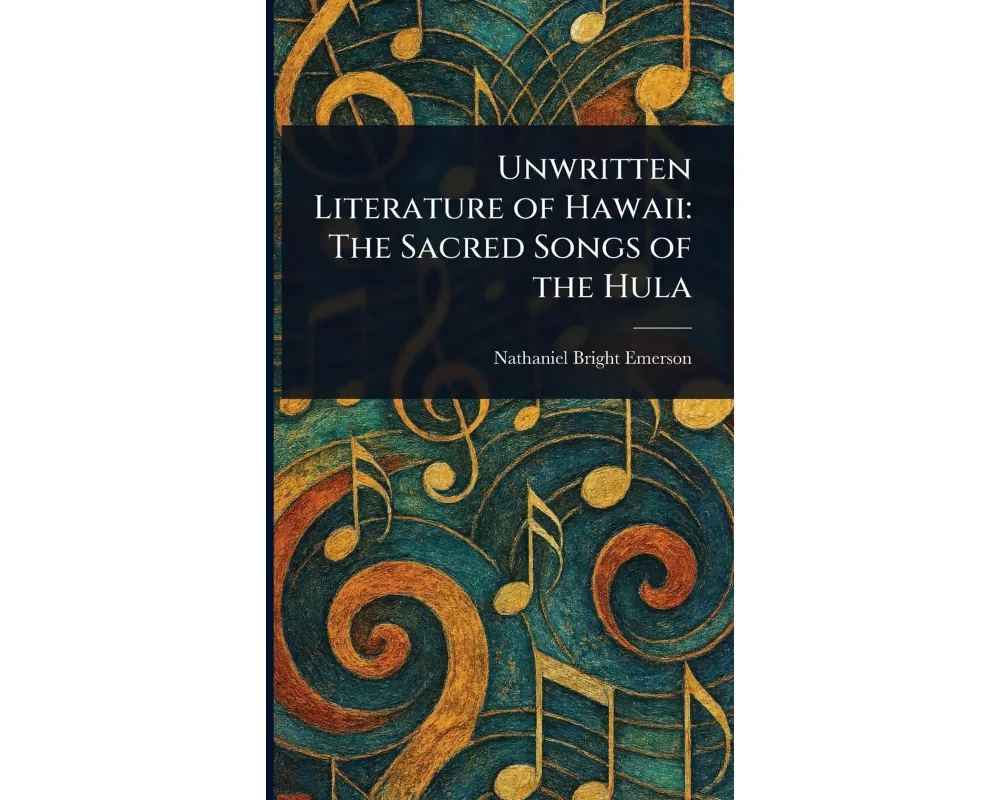 Unwritten Literature of Hawaii