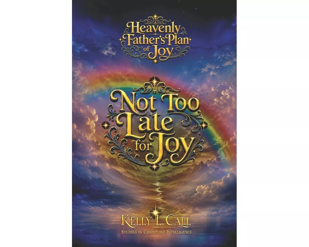 Not Too Late for Joy