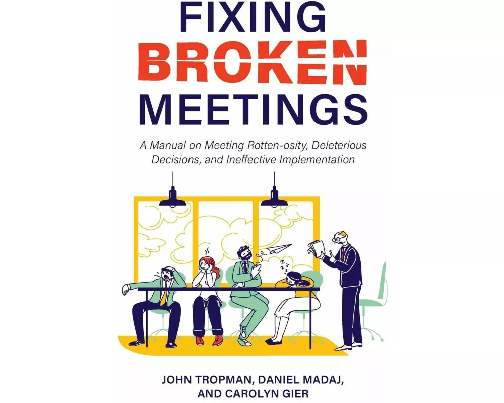 Fixing Broken Meetings