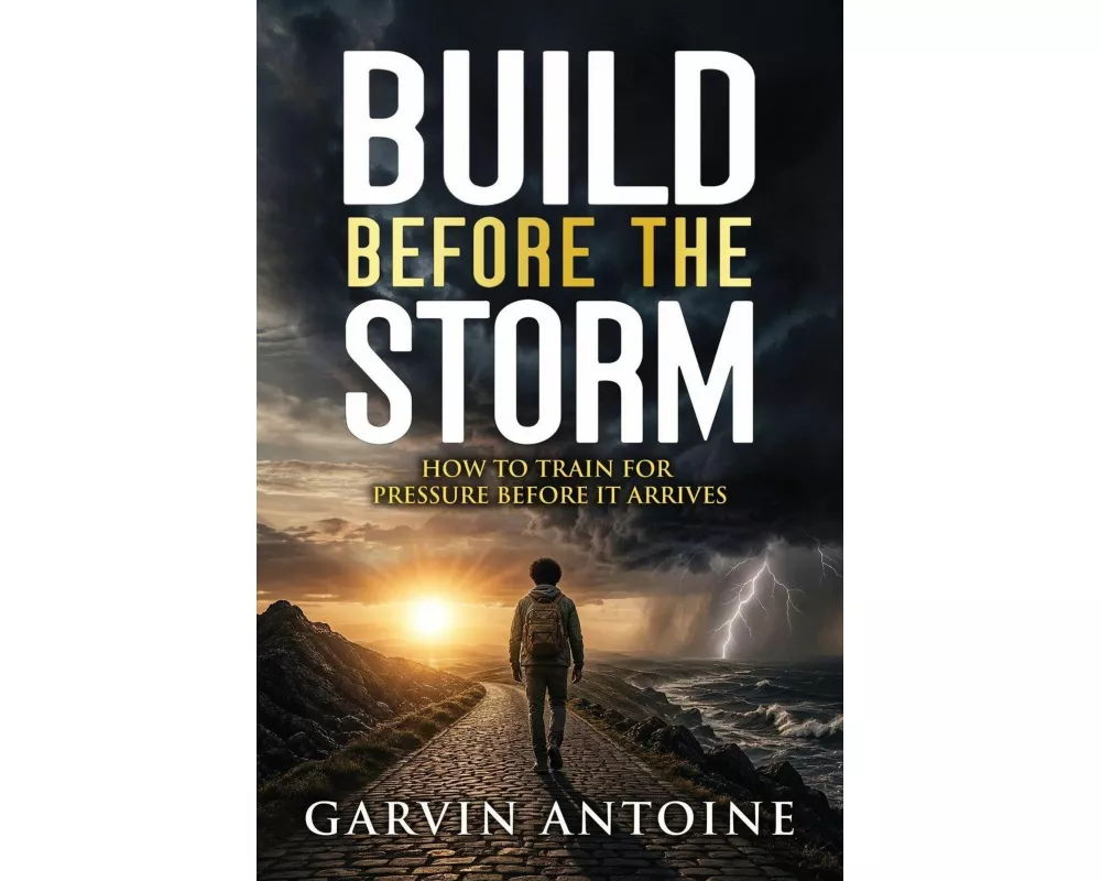 Build Before The Storm - How to train for pressure before it arrives