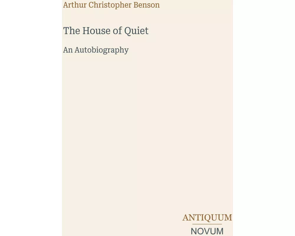 The House of Quiet