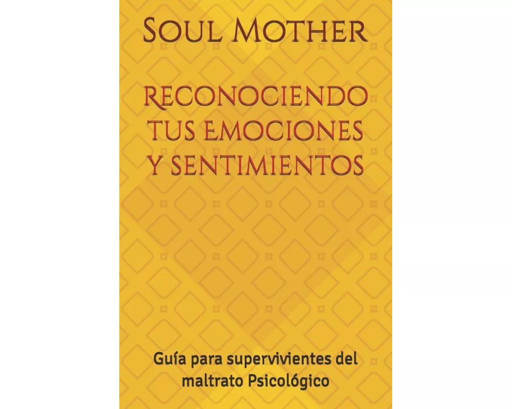 Reconociendo tus Emociones y sentimientos
