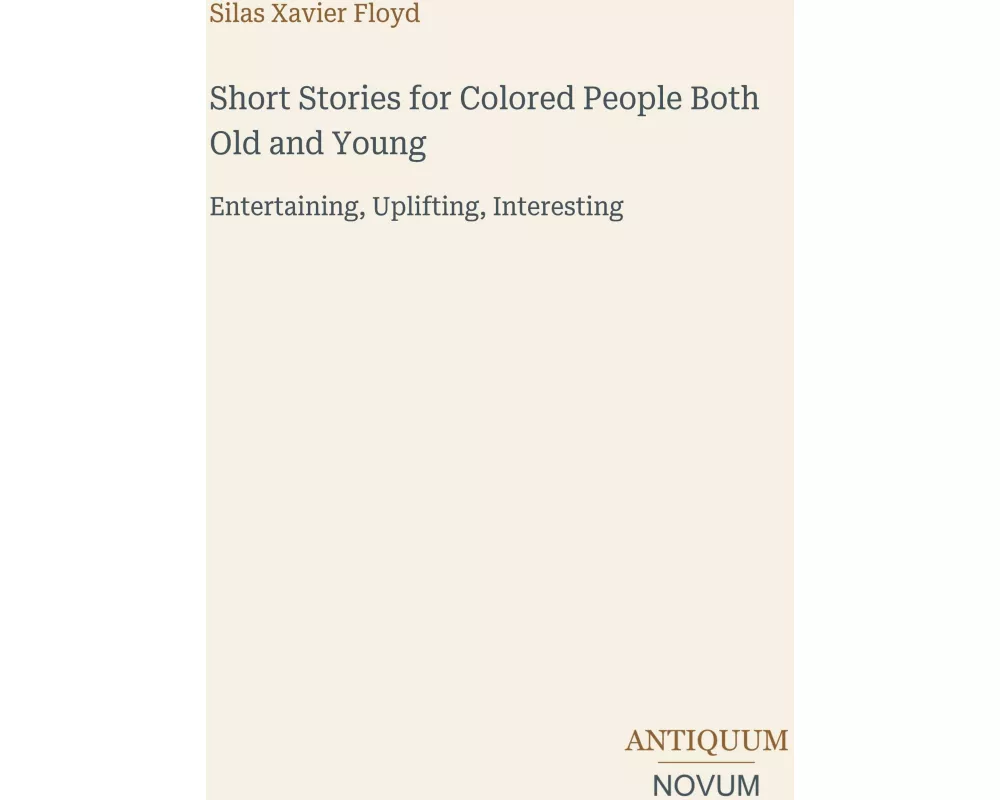 Short Stories for Colored People Both Old and Young