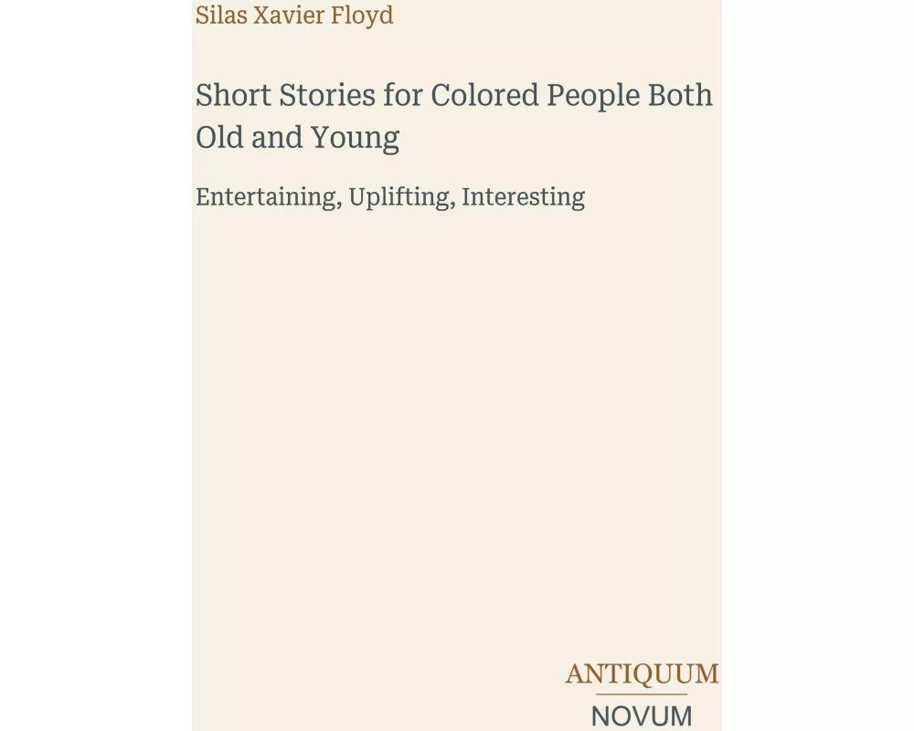 Short Stories for Colored People Both Old and Young
