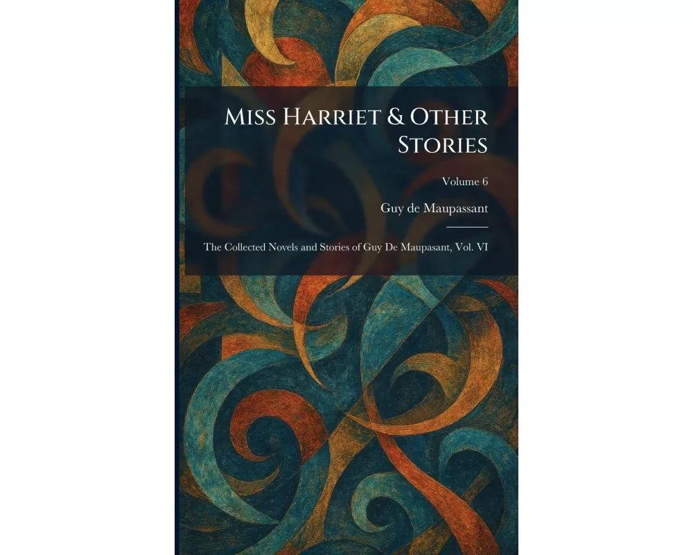 Miss Harriet & Other Stories