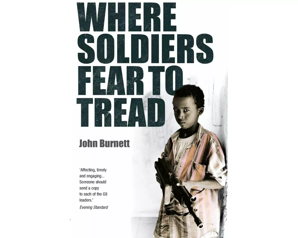 Where Soldiers Fear To Tread