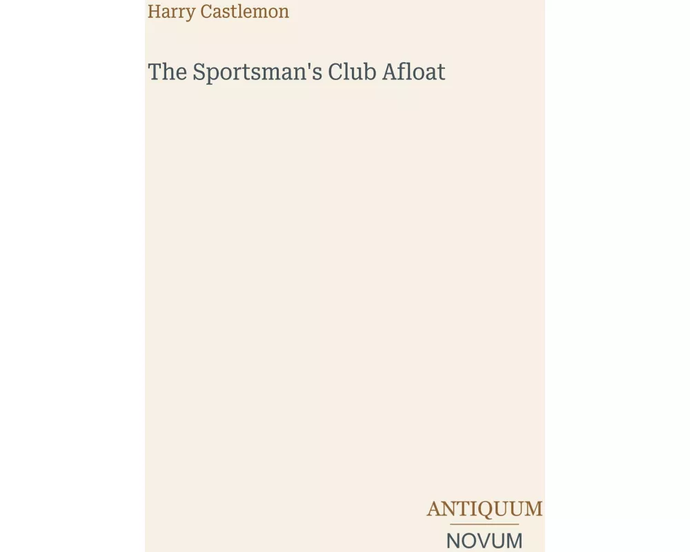 The Sportsman's Club Afloat