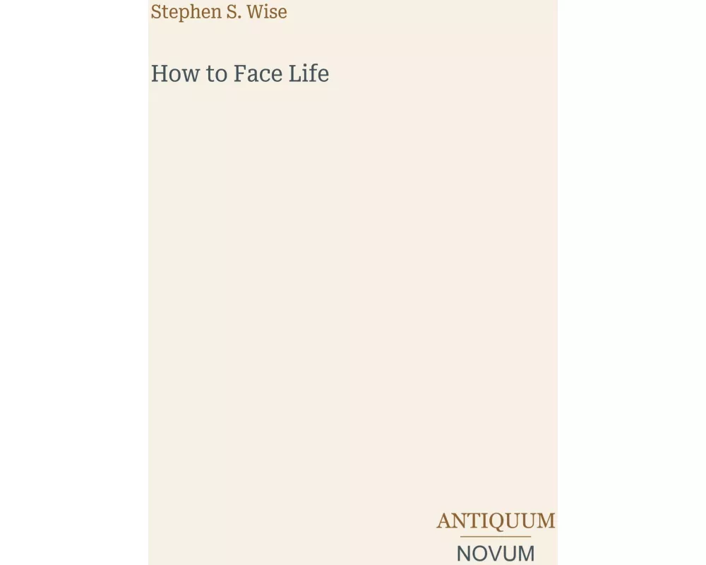 How to Face Life