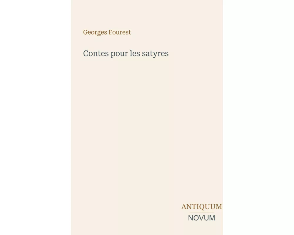 Contes pour les satyres