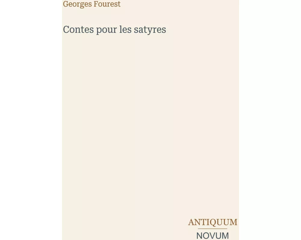 Contes pour les satyres