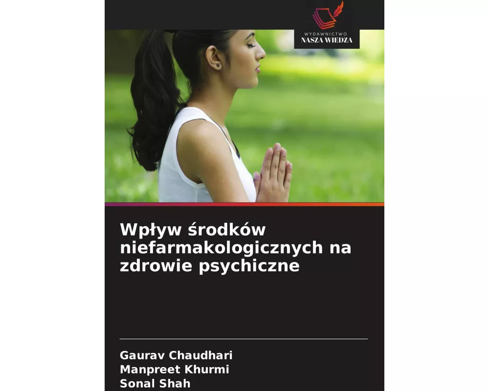 Wp¿yw ¿rodków niefarmakologicznych na zdrowie psychiczne