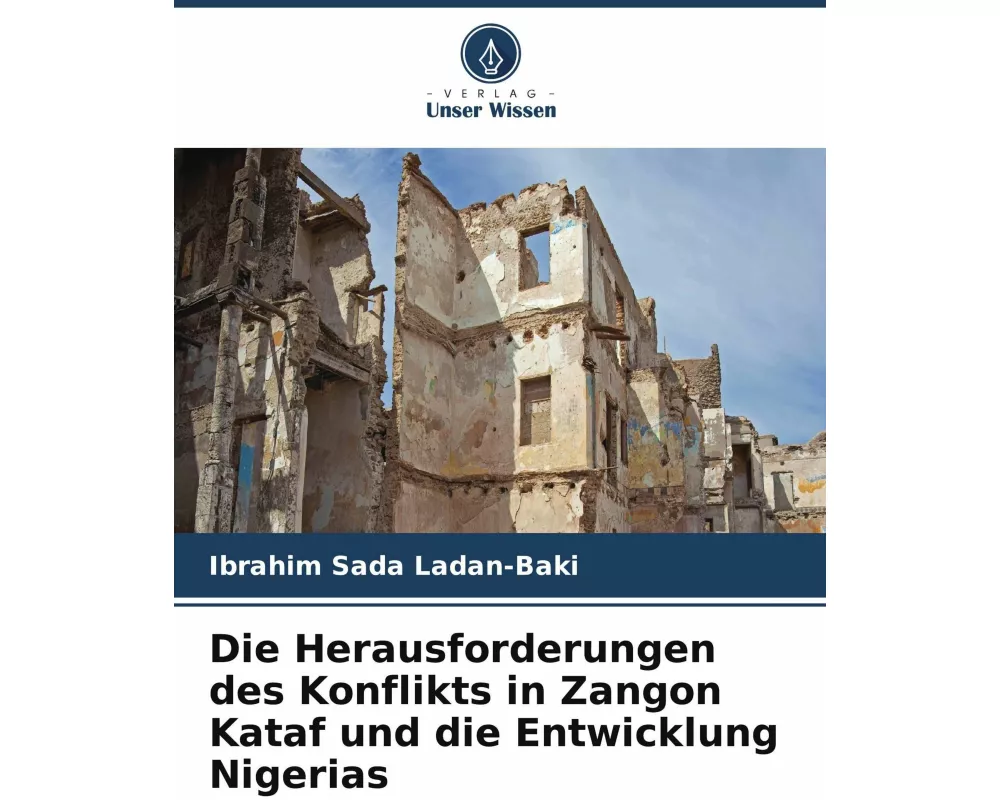 Die Herausforderungen des Konflikts in Zangon Kataf und die Entwicklung Nigerias