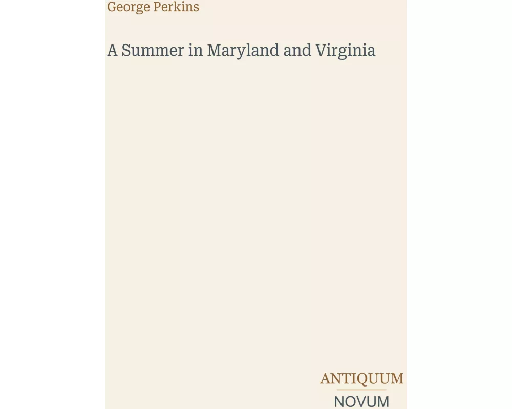 A Summer in Maryland and Virginia