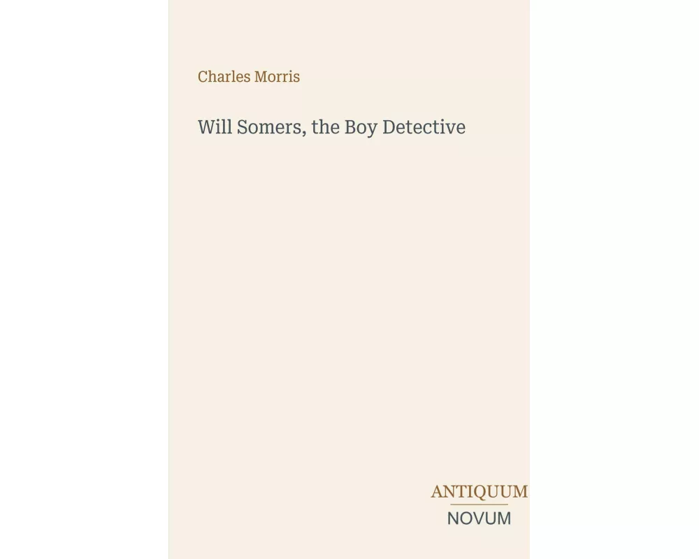 Will Somers, the Boy Detective