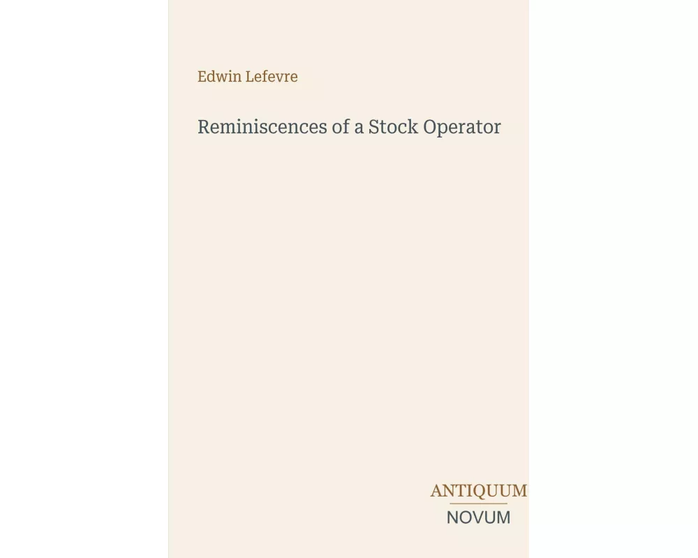 Reminiscences of a Stock Operator