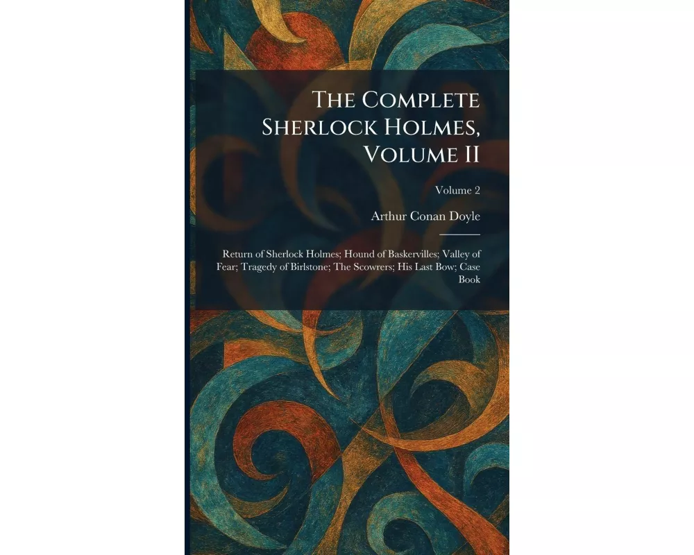 The Complete Sherlock Holmes, Volume II