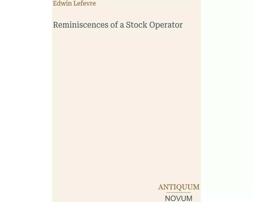 Reminiscences of a Stock Operator