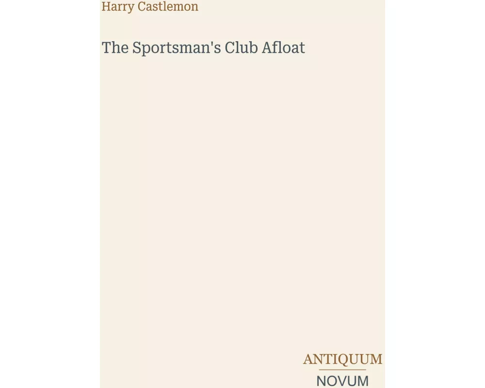 The Sportsman's Club Afloat