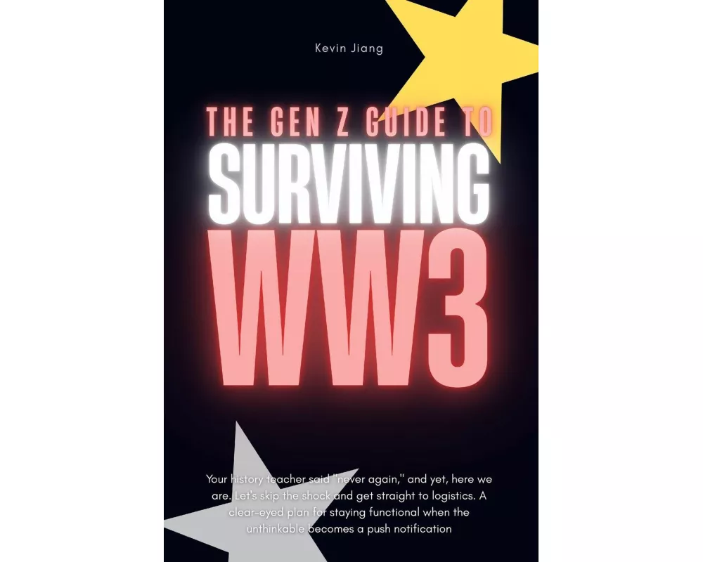 The Gen Z Guide to Surviving World War 3
