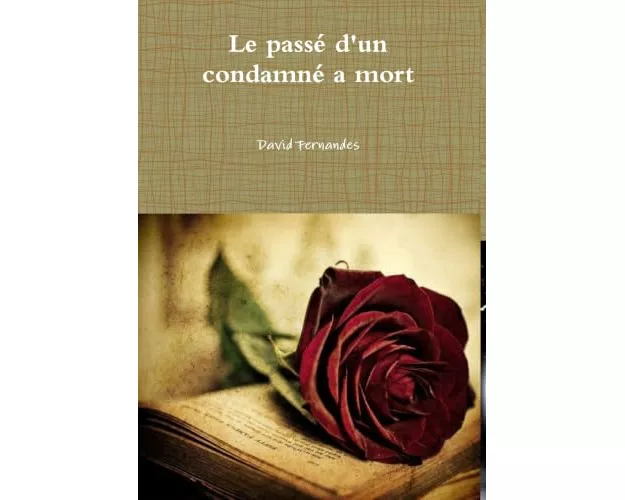 Le passé d'un condamné a mort